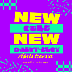 Image annonçant la réouverture de Saint-Eloy après travaux. Texte : 'NEW CURE NEW SAINT-ELOY', 'Après travaux', 'www.thermalismo.com'. Fond violet avec des motifs géométriques verts.