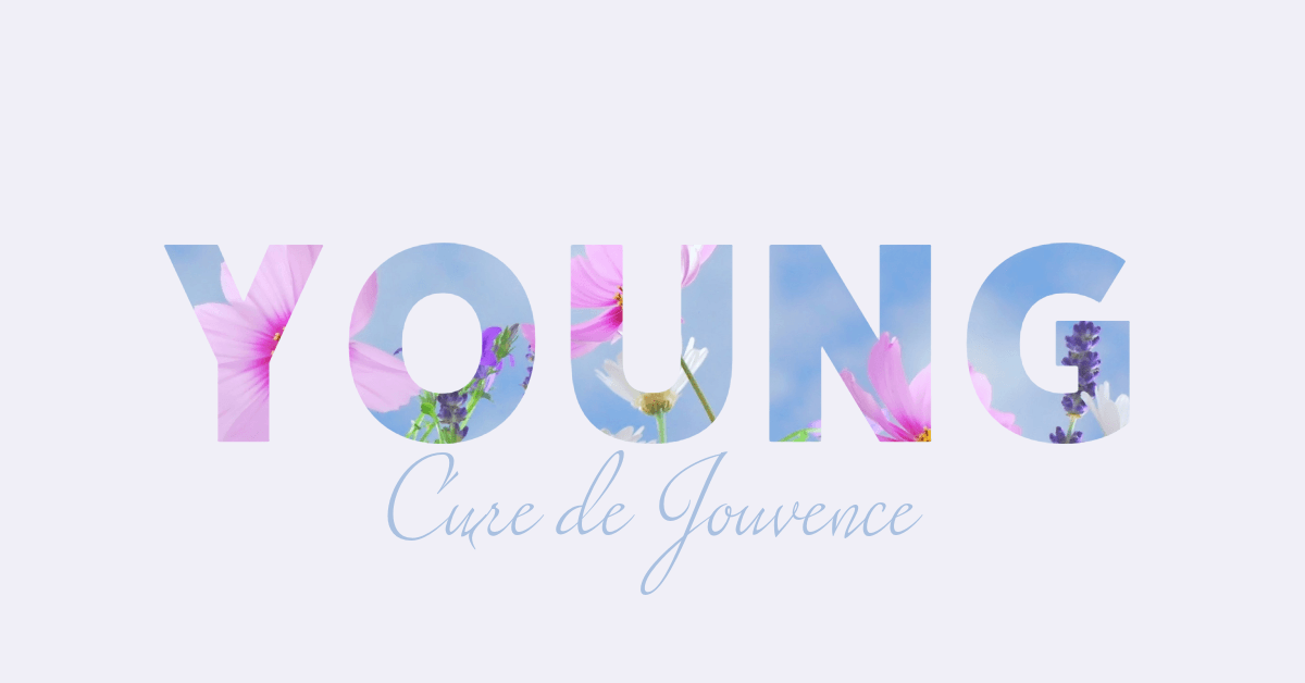 Image avec le mot 'YOUNG' rempli de fleurs, et la phrase 'Cure de Jouvence' en dessous.