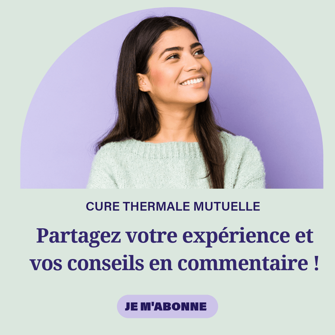 Photo d'une jeune femme souriante et pensive sur un fond mauve et vert. Texte superposé : 'CURE THERMALE MUTUELLE Partagez votre expérience et vos conseils en commentaire ! JE M'ABONNE'.