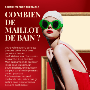 Femme au look stylé et rétro avec un maillot de bain rouge et des lunettes vertes, posant la question "Combien de maillot de bain ?" pour un article sur la préparation de la valise pour la cure thermale.