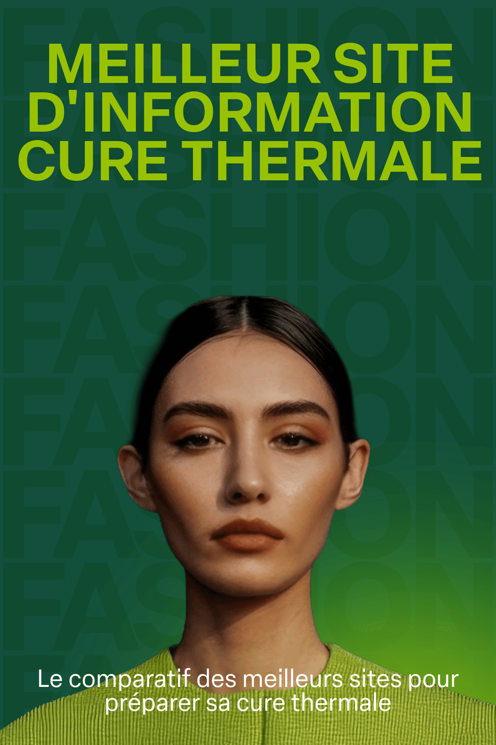 Visage d'une femme au look haute couture pour un comparatif des "meilleurs sites d'information sur la cure thermale".