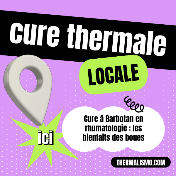Visuel pop et coloré (violet, vert, noir) avec une épingle de géolocalisation et les mots "Cure thermale locale" et "ici", pointant vers un encart "Cure à Barbotan en rhumatologie : les bienfaits des boues".