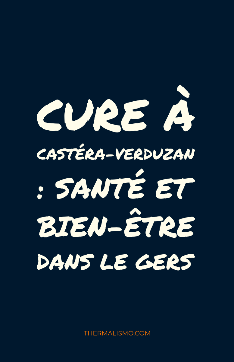 Affiche minimaliste bleu marine avec des écritures manuscrites crème texturées indiquant : "Cure à Castéra-Verduzan : Santé et Bien-être dans le Gers". Au bas de l'image, le site thermalismo.com est écrit en orange.